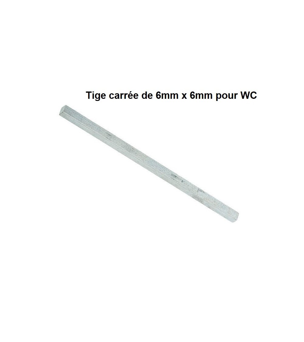 Tige carrée de 6mm d'épaisseur pour WC